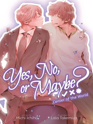 cover image of Yes, No, or Maybe?, Volume 2